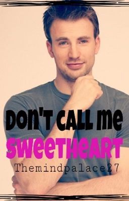 Don't Call Me Sweetheart