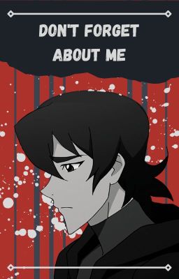 Don't Forget About Me (Previously, Keith Isn't Dead)