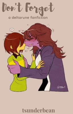 don't forget | deltarune krusie