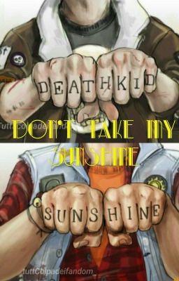 Don't Take My Sunshine Away