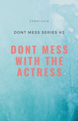 Dont Mess 2: Dont Mess With The Actress