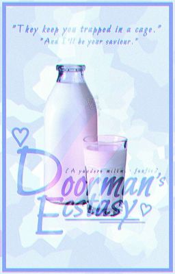 Doorman's Ecstasy ♡ [Yan!Milkman x M!Reader]