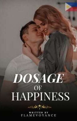 DOSAGE OF HAPPINESS (SLOW UPDATE)