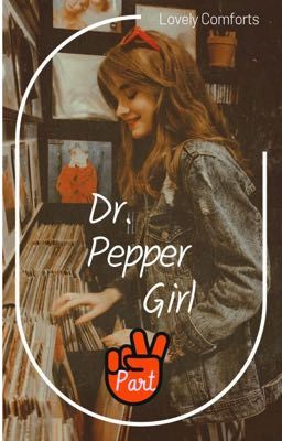 Dr. Pepper Girl - Part 2