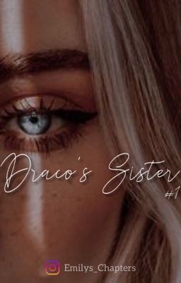 Draco's Sister ||OCxHP✔️ Harry Potter