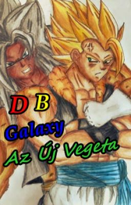 Dragon Ball Galaxy: Az Új Vegeta