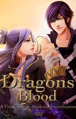 Dragons' Blood: A Fire Emblem Awakening Novelization