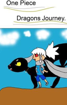 Dragons Journey (One Piece fan fiction)