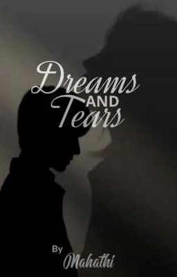 Dreams and Tears 