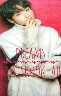 Dreams ◇Liskook◇