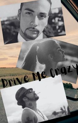 Drive Me Crazy