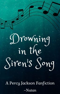 Drowning in the Siren's Song