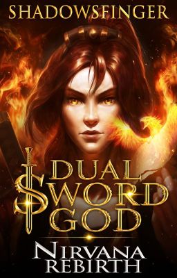 Read Stories Dual Sword God - TeenFic.Net