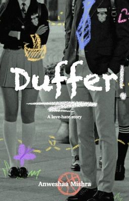 Duffer! ~  A love-hate story