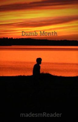 Dumb Month
