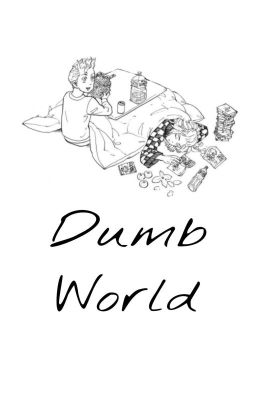 Dumb World