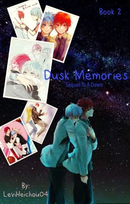 Read Stories Dusk Memories (Sequel to A Dawn) ~slow updates~ - TeenFic.Net