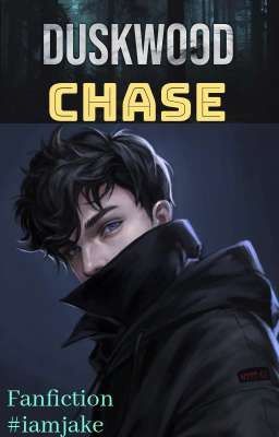 DUSKWOOD: CHASE