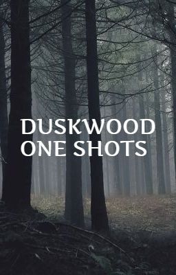 Duskwood ~ One Shots