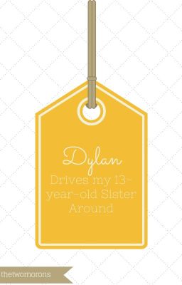 Dylan Drives my 13-year-old Sister Around | Dylan O'Brian Fanfiction