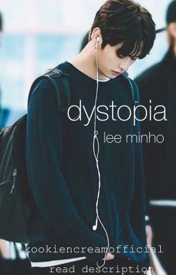 dystopia | lee minho 