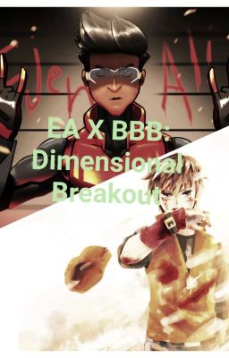 EA X BBB: Dimensional Breakout