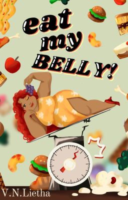 EAT MY BELLY!