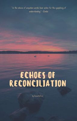 Echoes of Reconciliation
