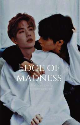 Edge of madness||ZY