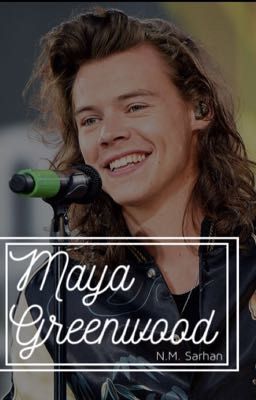 {EDITING} Maya Greenwood •| Harry Styles/Camila Cabello FanFic |•