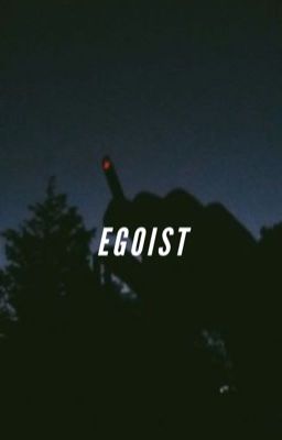 Egoist 