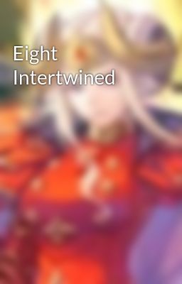 Eight Intertwined