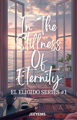 El Eligido Series #1:In The Stillness Of Eternity| BxB