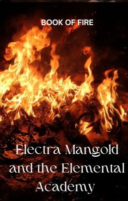 Electra Mangold and the Elemental Academy