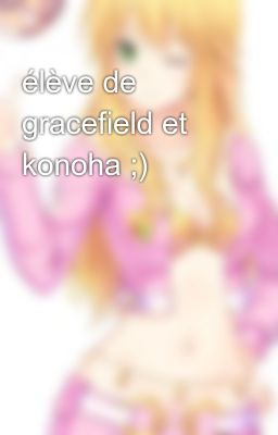 élève de gracefield et konoha ;)