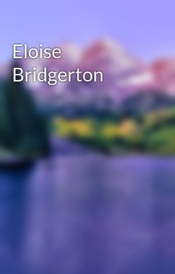 Eloise Bridgerton