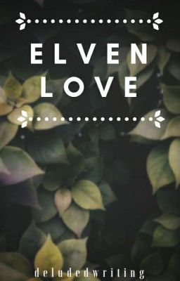 Elven Love (SAA Book 1) ✔