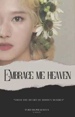 Embrace Me Heaven