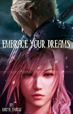 Embrace Your Dreams (A Cloud Strife Love Story)