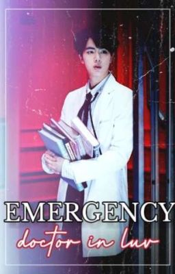 EMERGENCY:DOCTOR IN LUV 