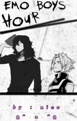 Emo boys hour •story + chatfic >mha