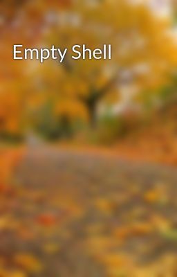 Empty Shell