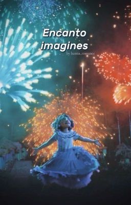 Encanto Imagines