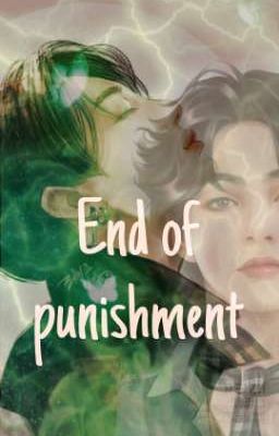 ⚝➳End of punishment