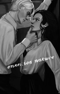 enemies nature (dramione) 