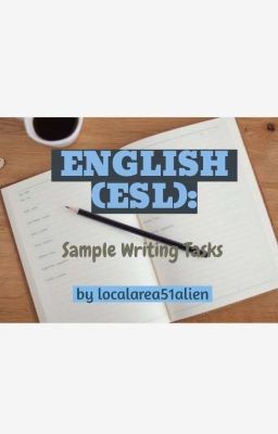 English as a Second Language: Sample Writing Tasks