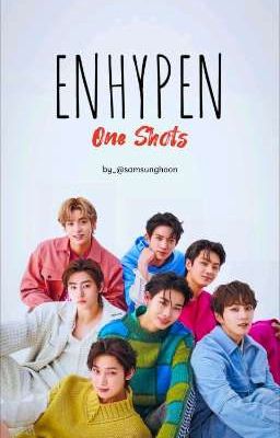 || ENHYPEN ONE SHOTS ||