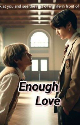 Enough Love