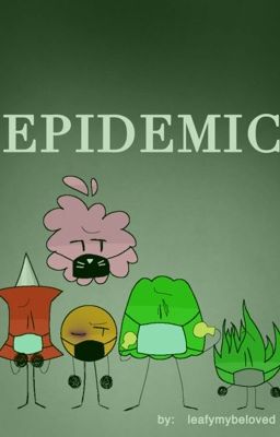 Epidemic || BFB au 