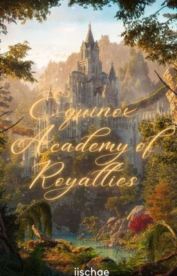 Equinox Academy of Royalties :The Lost Princess(Editing)